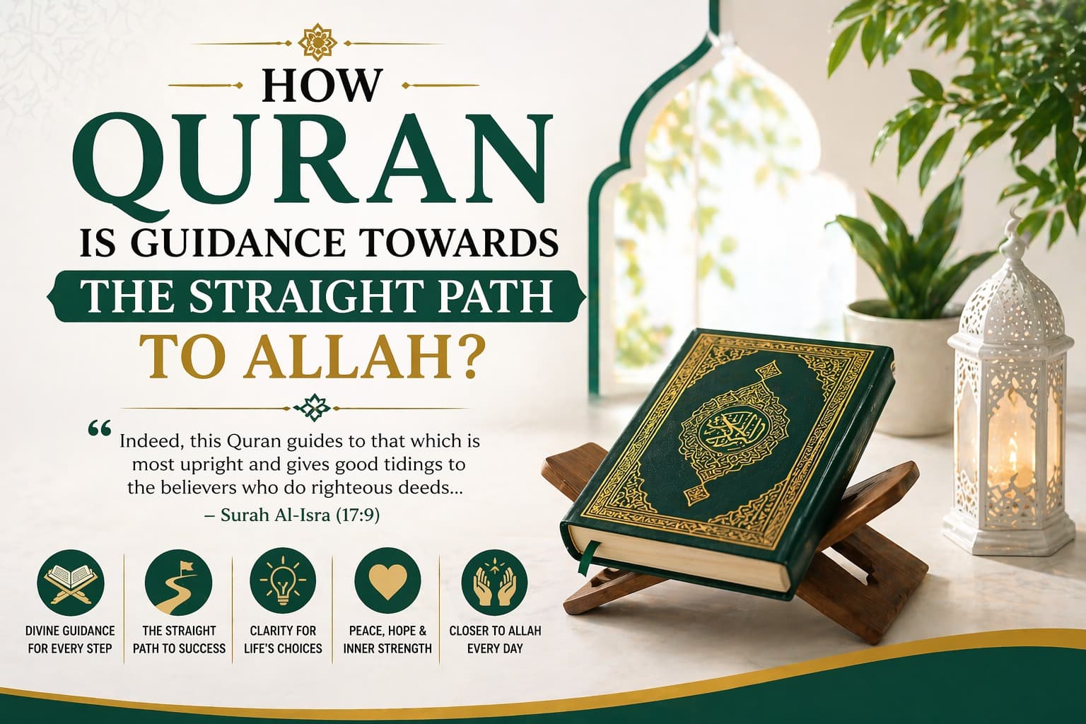 How Quran is Guidance Towards the Straight Path to Allah?